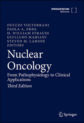 Nuclear Oncology: From Pathophysiology to Clinical Applications