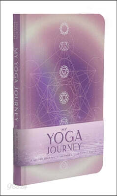 My Yoga Journey (Yoga with Kassandra, Yoga Journal): A Guided Journal