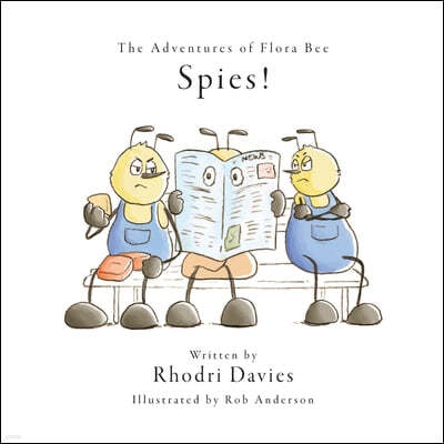 The Adventures of Flora Bee: Spies!