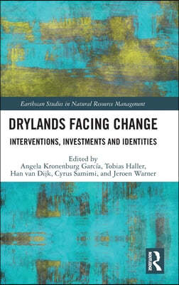 Drylands Facing Change: Interventions, Investments and Identities