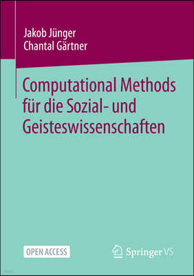 Computational Methods Fur Die Sozial- Und Geisteswissenschaften