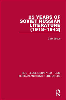 25 Years of Soviet Russian Literature (1918-1943)