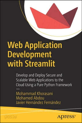 Web Application Development with Streamlit: Develop and Deploy Secure ...