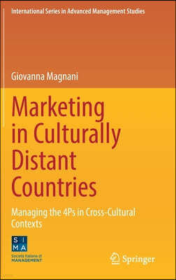 Marketing in Culturally Distant Countries: Managing the 4ps in Cross-Cultural Contexts