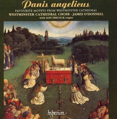 Panis Angelicus (천사의 양식) /유명 모테트 모음 - 웨스트민스터 대성당 성가대 ,오도넬 (O'Donell) (UK발매)