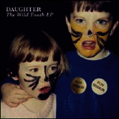 Daughter — Wild Youth (EP) 앨범 커버