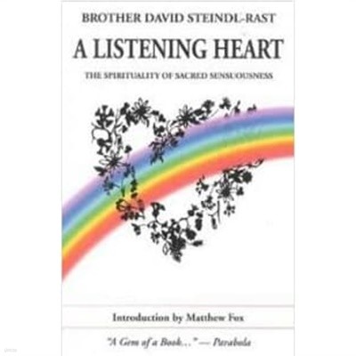 A Listening Heart: The Spirituality of Sacred Sensuousness (Paperback) 