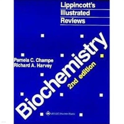 Lippincott‘s Illustrated Reviews: Biochemistry