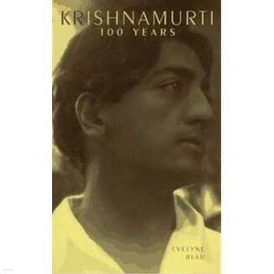 Krishnamurti: 100 Years