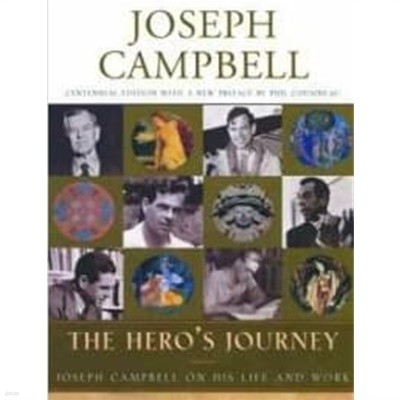 The Hero's Journey  Joseph Campbell on His Life and Work 