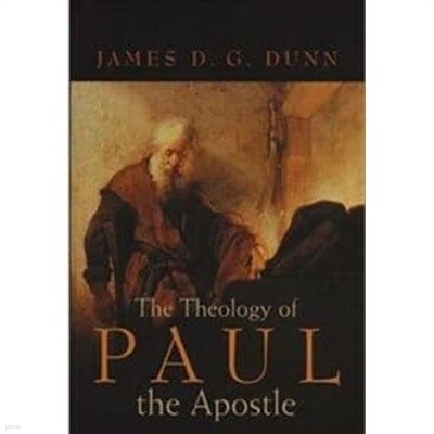 The Theology of Paul the Apostle