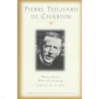 Pierre Teilhard de Chardin Writings