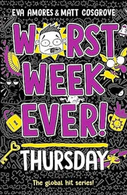 Worst Week Ever #4 : Thursday