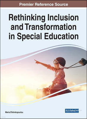 Rethinking Inclusion and Transformation in Special Education