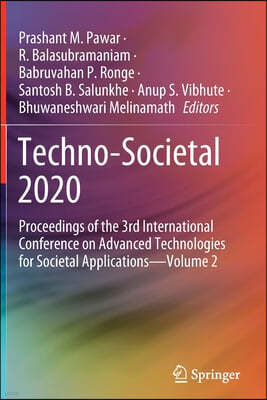 Techno-Societal 2020: Proceedings of the 3rd International Conference on Advanced Technologies for Societal Applications--Volume 2