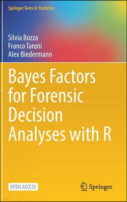 Bayes Factors for Forensic Decision Analyses with R