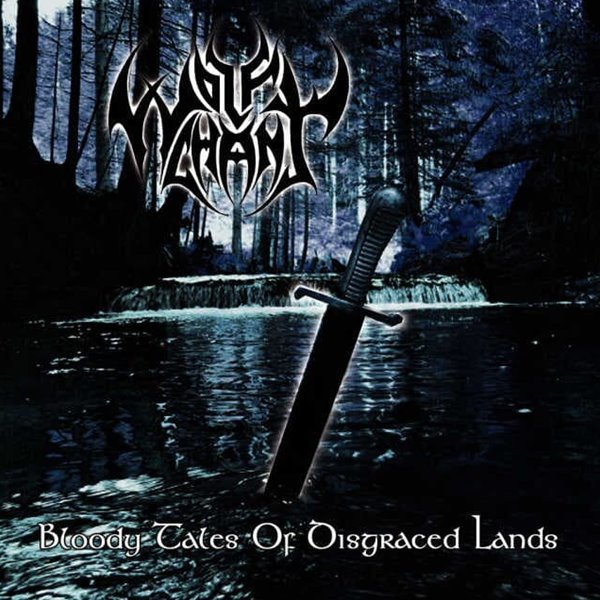 Wolfchant - Bloody Tales Of Disgraced Lands