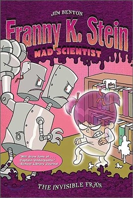 Franny K. Stein, Mad Scientist #3 : The Invisible Fran