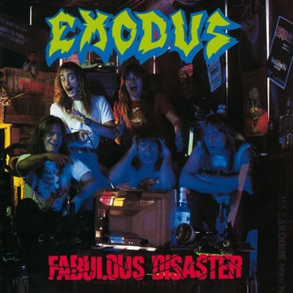 Exodus - Fabulous Disaster