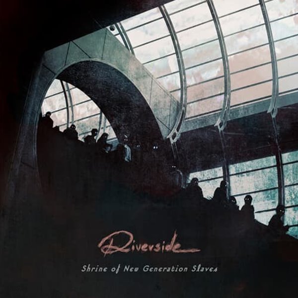 Riverside - Shrine Of New Generation Slaves