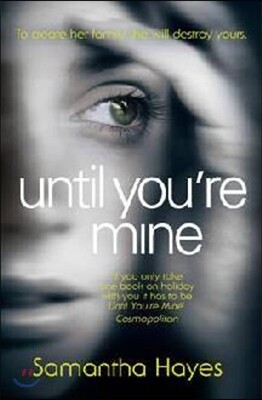 Until You're Mine