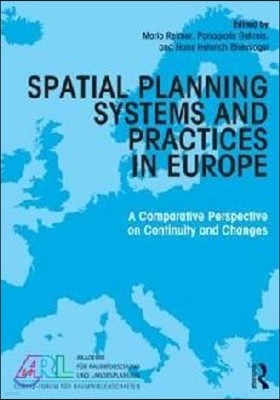 Spatial Planning Systems and Practices in Europe