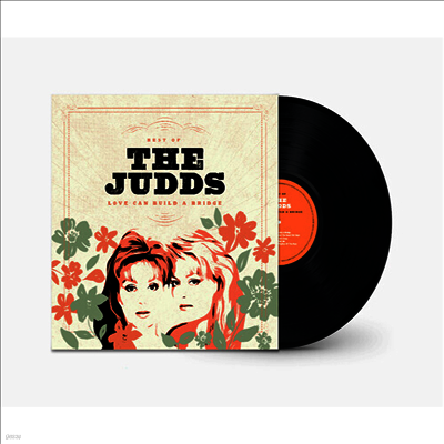 Judds — Love Can Build A Bridge: Best Of The Judds 앨범 커버