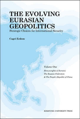 THE EVOLVING EURASIAN GEOPOLITICS