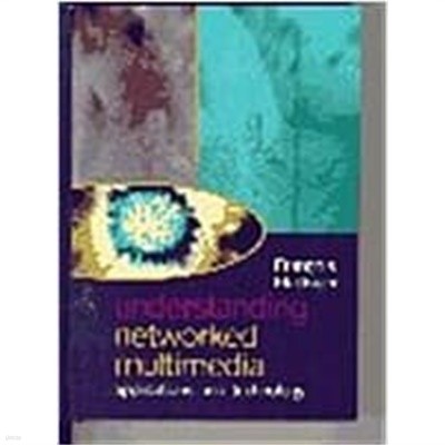 Understanding Networked Multimedia (Hardcover) - Applications and Technology