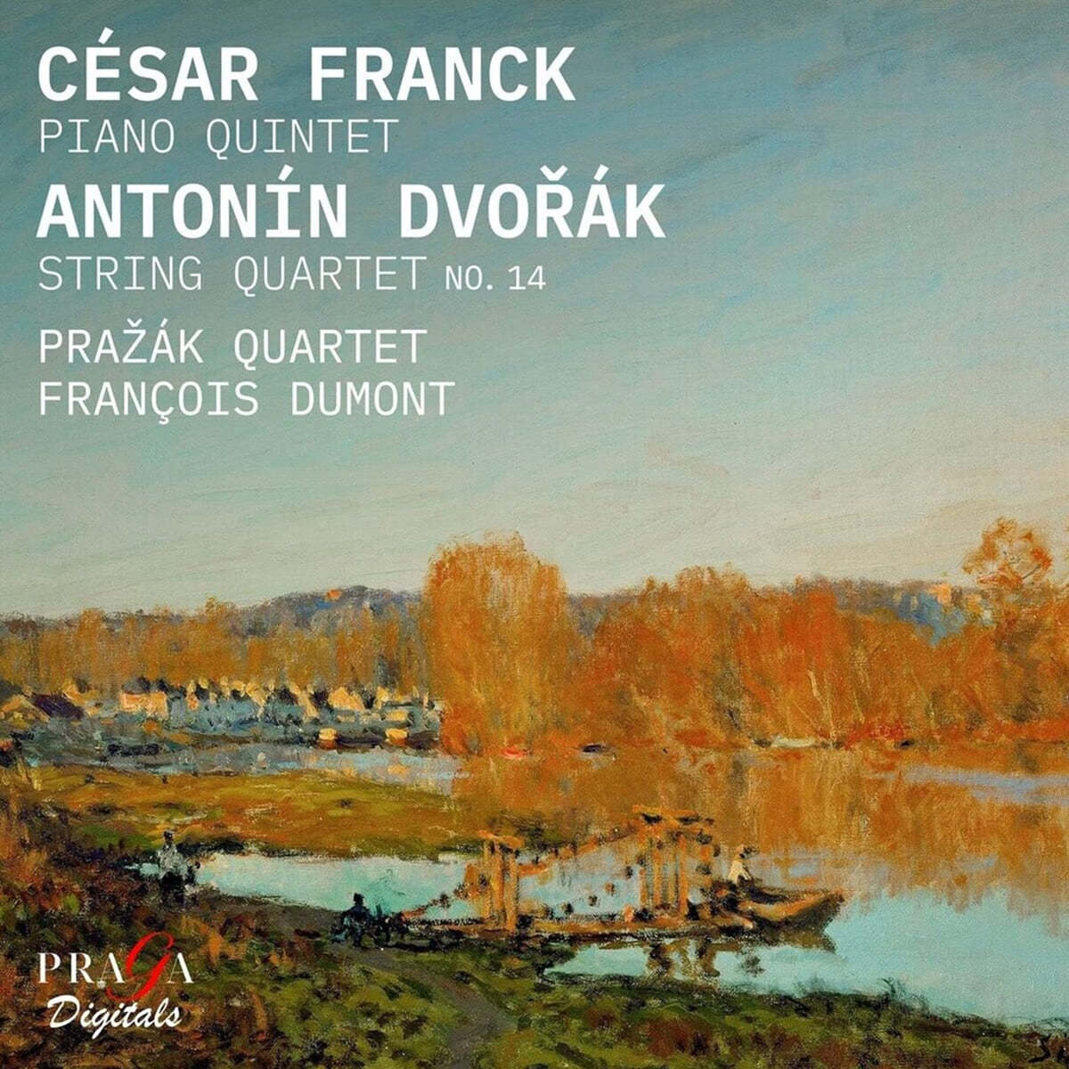 Prazak Quartet 프랑크: 피아노 5중주 / 드보르작: 현악 4중주 14번 (Franck: Piano Quintet Op.14 / Dvo?ak: String Quartet Op.105)