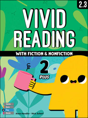 Vivid Reading with Fiction and Nonfiction Plus 2