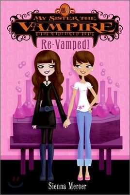 [߰] My Sister the Vampire #3: Re-Vamped!