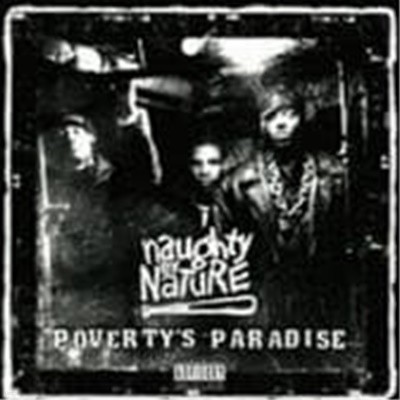 aughty By Nature / Poverty's Paradise