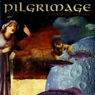 Pilgrimage - 9 Songs Of Ecstasy (수입)