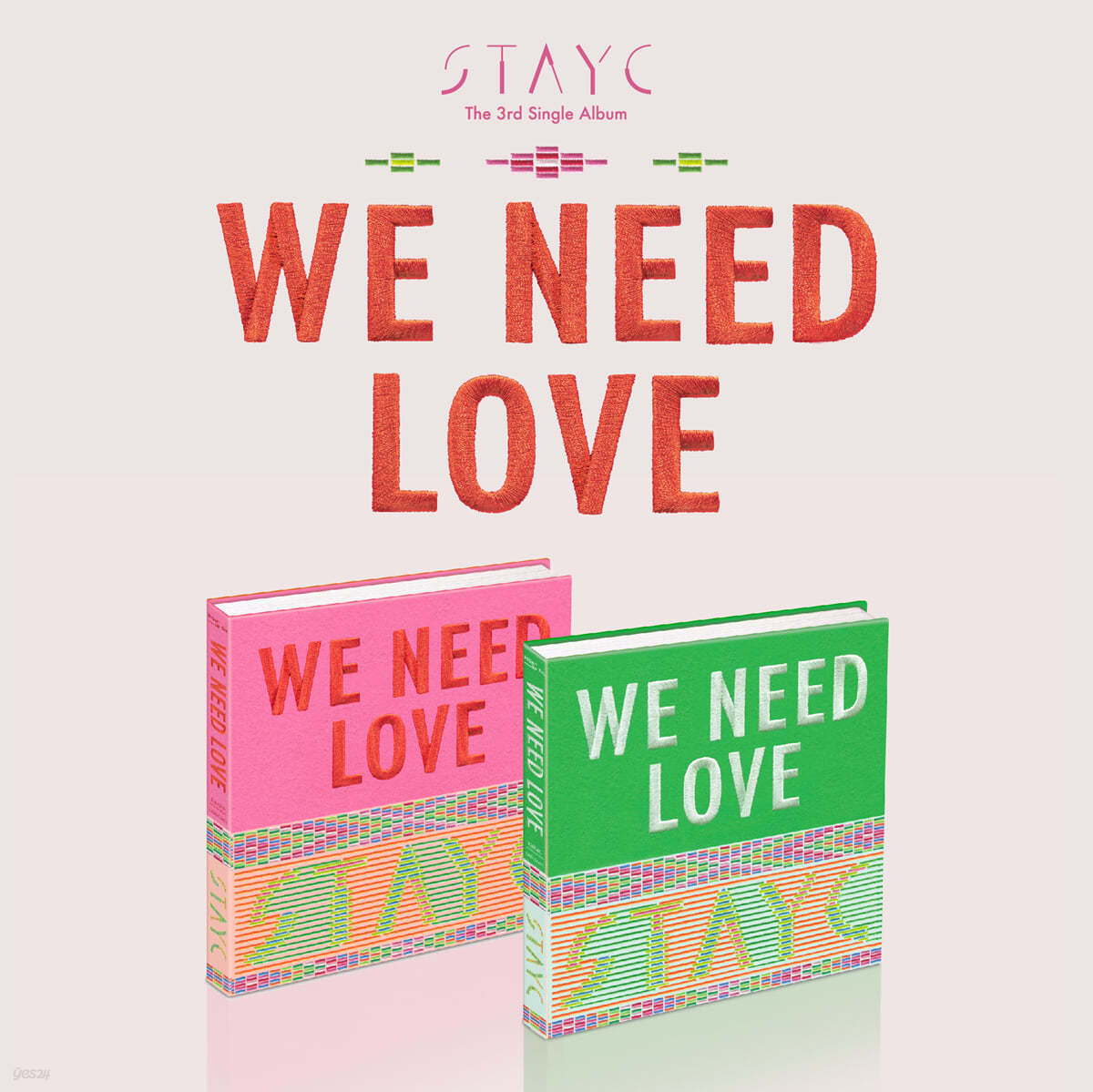 스테이씨 (STAYC) - 싱글3집 : WE NEED LOVE [2종 세트]