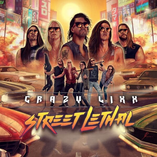 CRAZY LIXX - STREET LETHAL