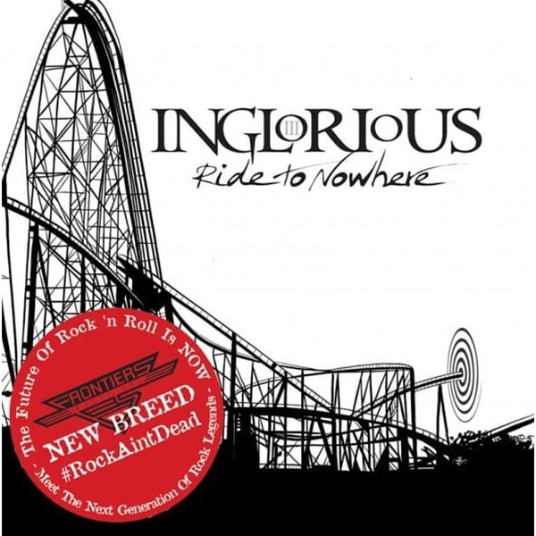 INGLORIOUS - RIDE TO NOWHERE