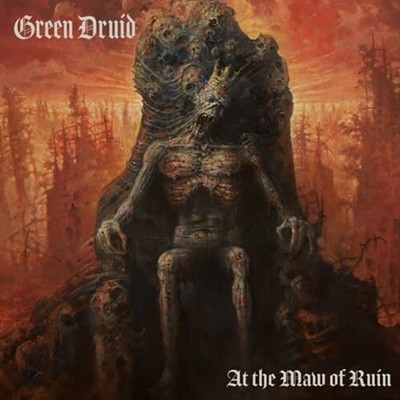 Green Druid - "At The Maw Of Ruin"
