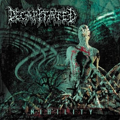 Decapitated - "Nihility"