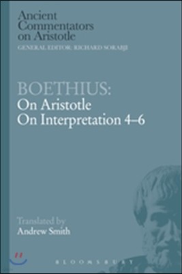 Boethius: On Aristotle on Interpretation 4-6