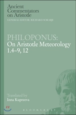 Philoponus: On Aristotle Meteorology 1.4-9, 12