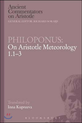 Philoponus: On Aristotle Meteorology 1.1-3