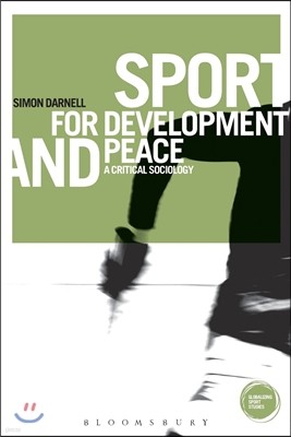 Sport for Development and Peace: A Critical Sociology