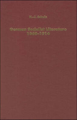 German Socialist Literature 1860-1914 Predicaments of Criticism