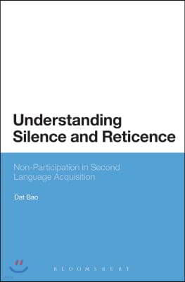 Understanding Silence and Reticence: Ways of Participating in Second Language Acquisition