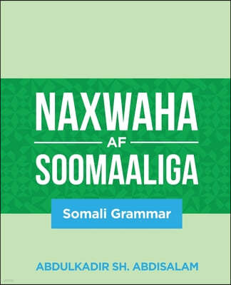 Naxwaha Af Soomaaliga: Somali Grammar