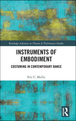 Instruments of Embodiment