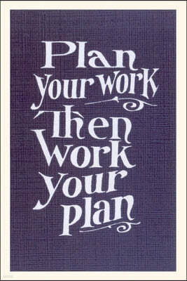 Vintage Journal Plan your Work Slogan