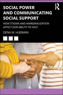 Social Power and Communicating Social Support