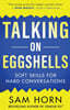 Talking on Eggshells: Soft Skills for Hard Conversations